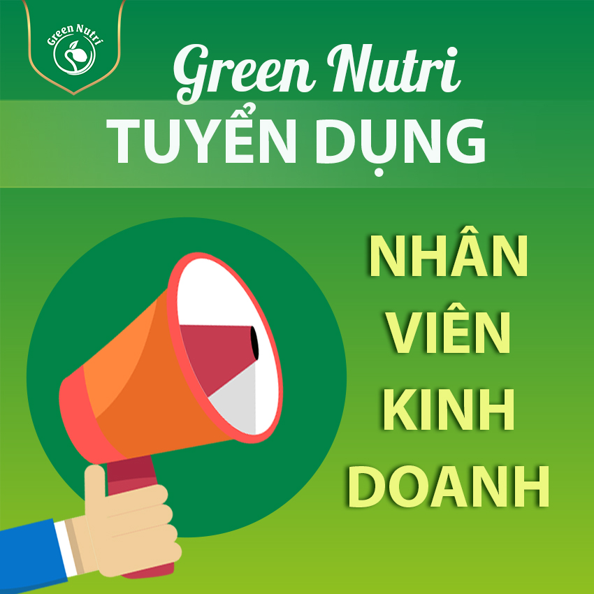 Green Nutri tuyển dụng Nhân viên Kinh doanh
