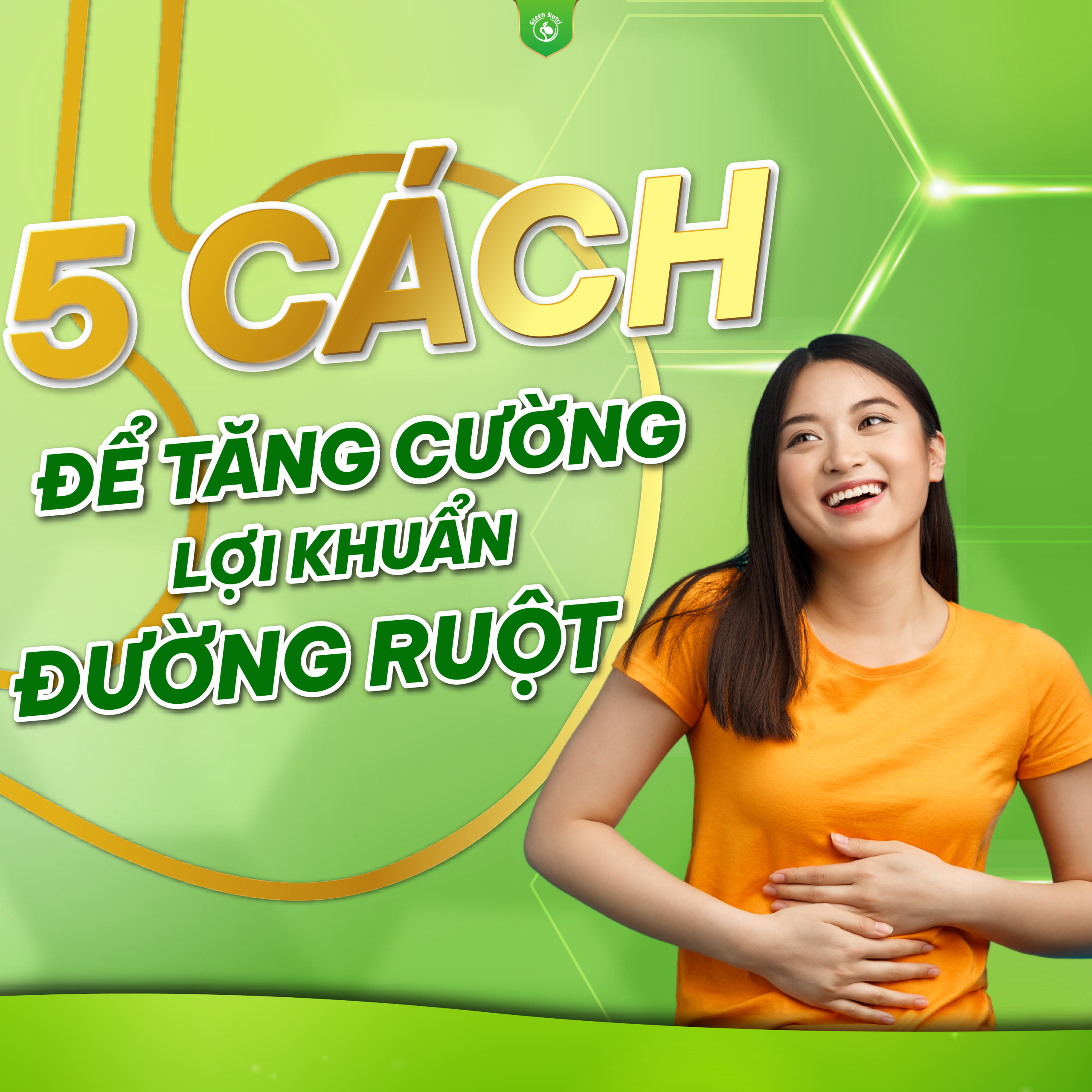 5 Cách để tăng cường lợi khuẩn đường ruột