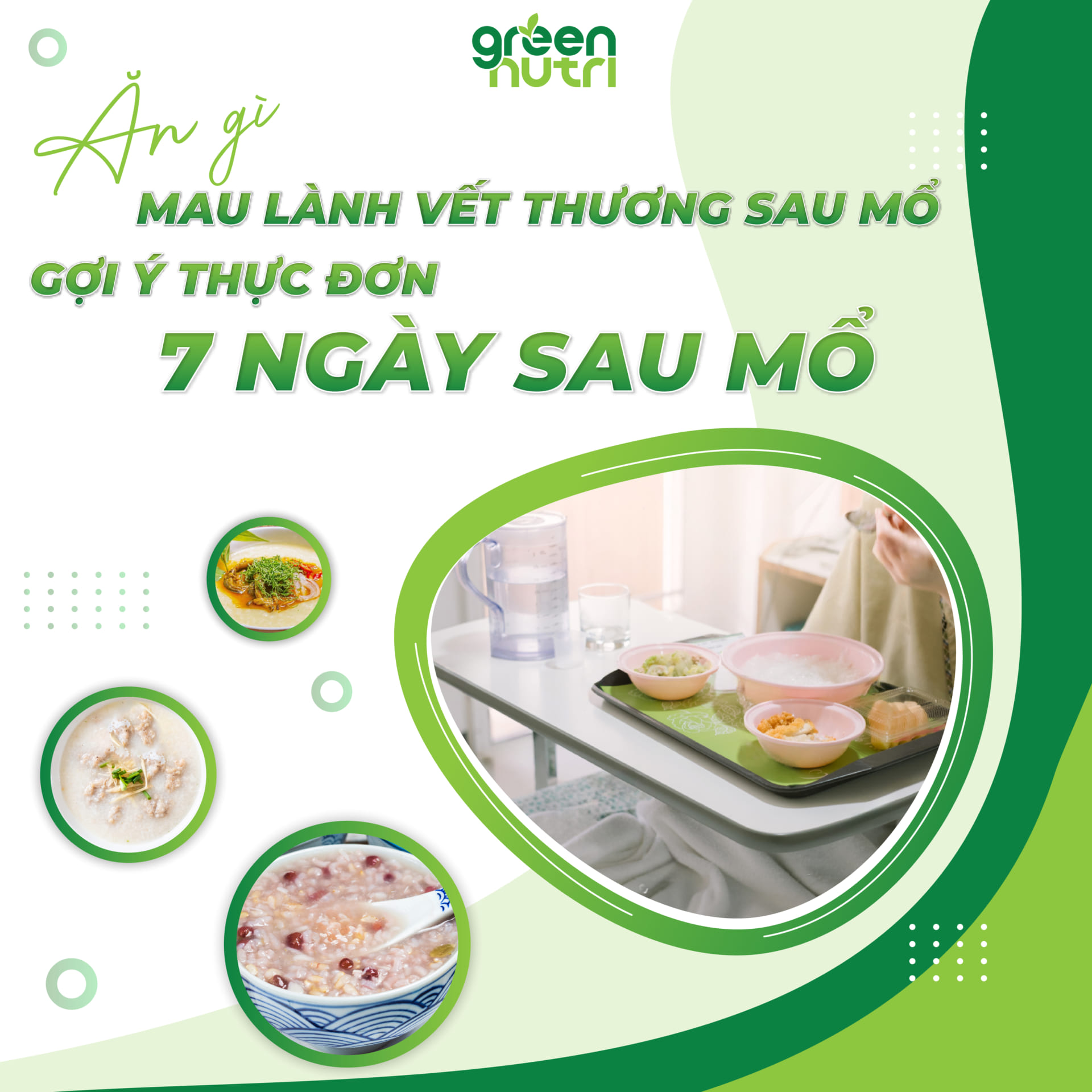 Ăn gì mau lành vết thương sau mổ & gợi ý thực đơn 7 ngày sau mổ
