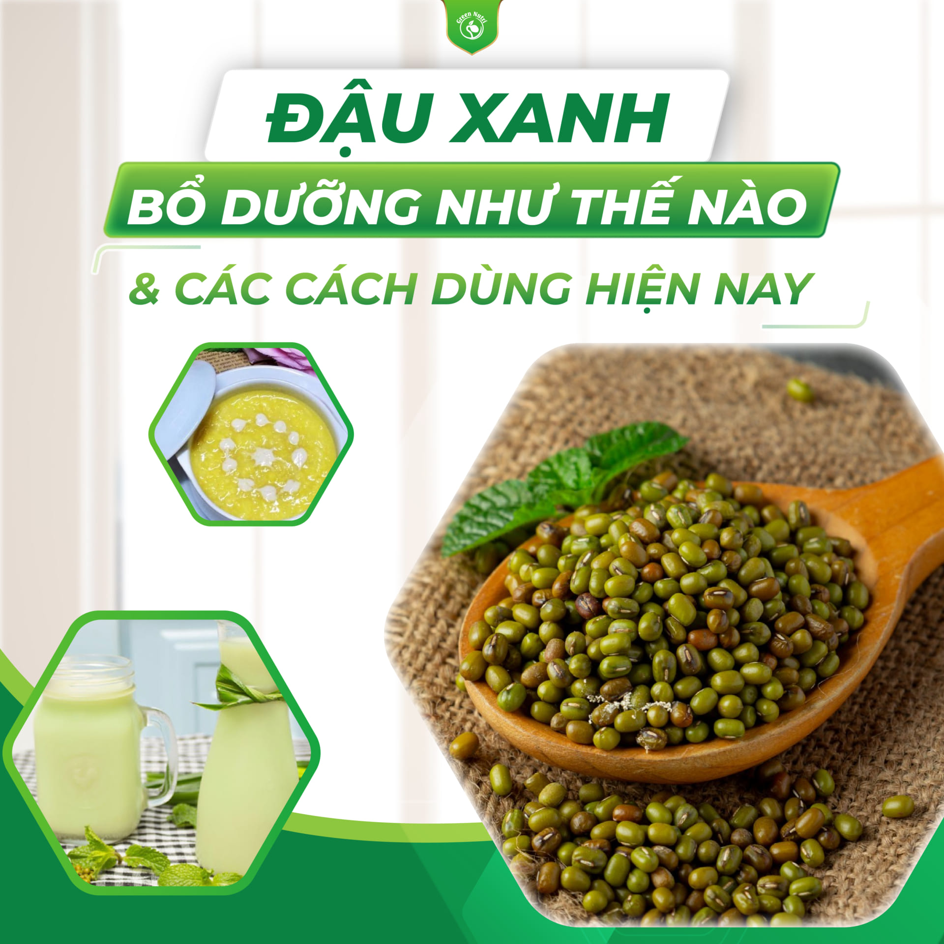Đậu xanh bổ dưỡng như thế nào và các cách dùng hiện nay