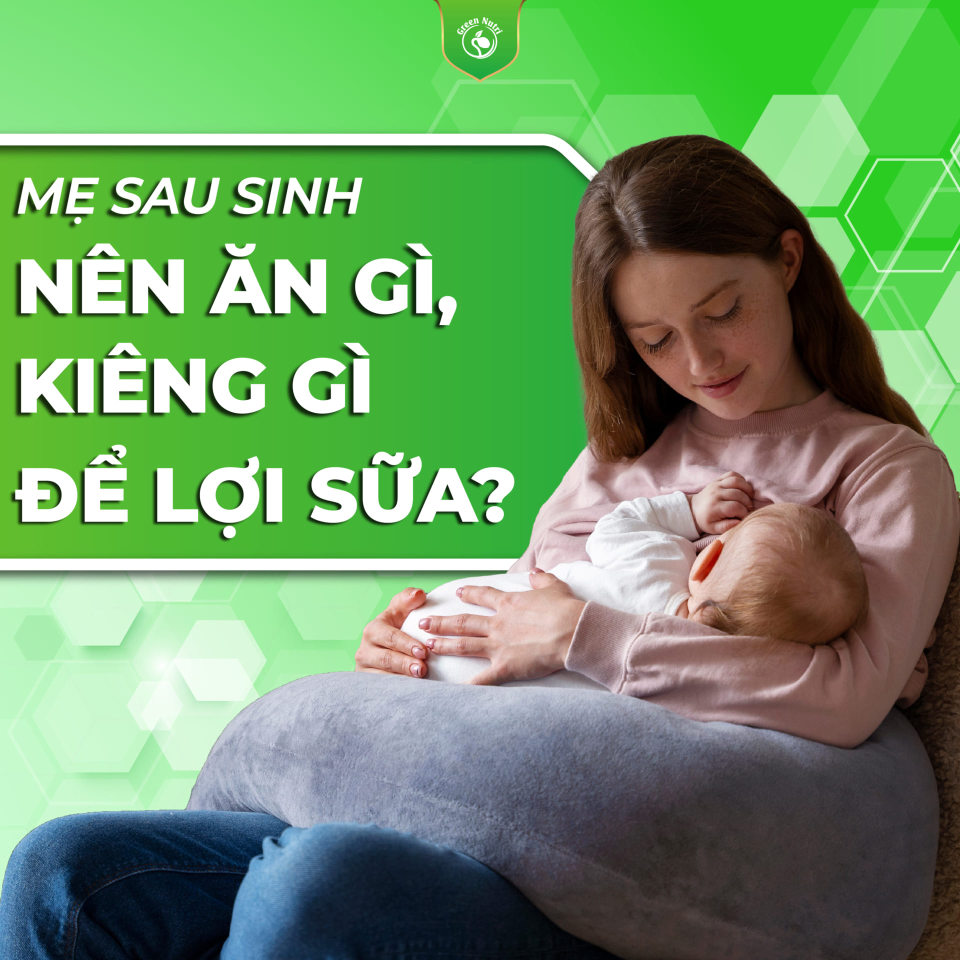 Muốn lợi sữa mẹ nên ăn gì & kiêng gì?
