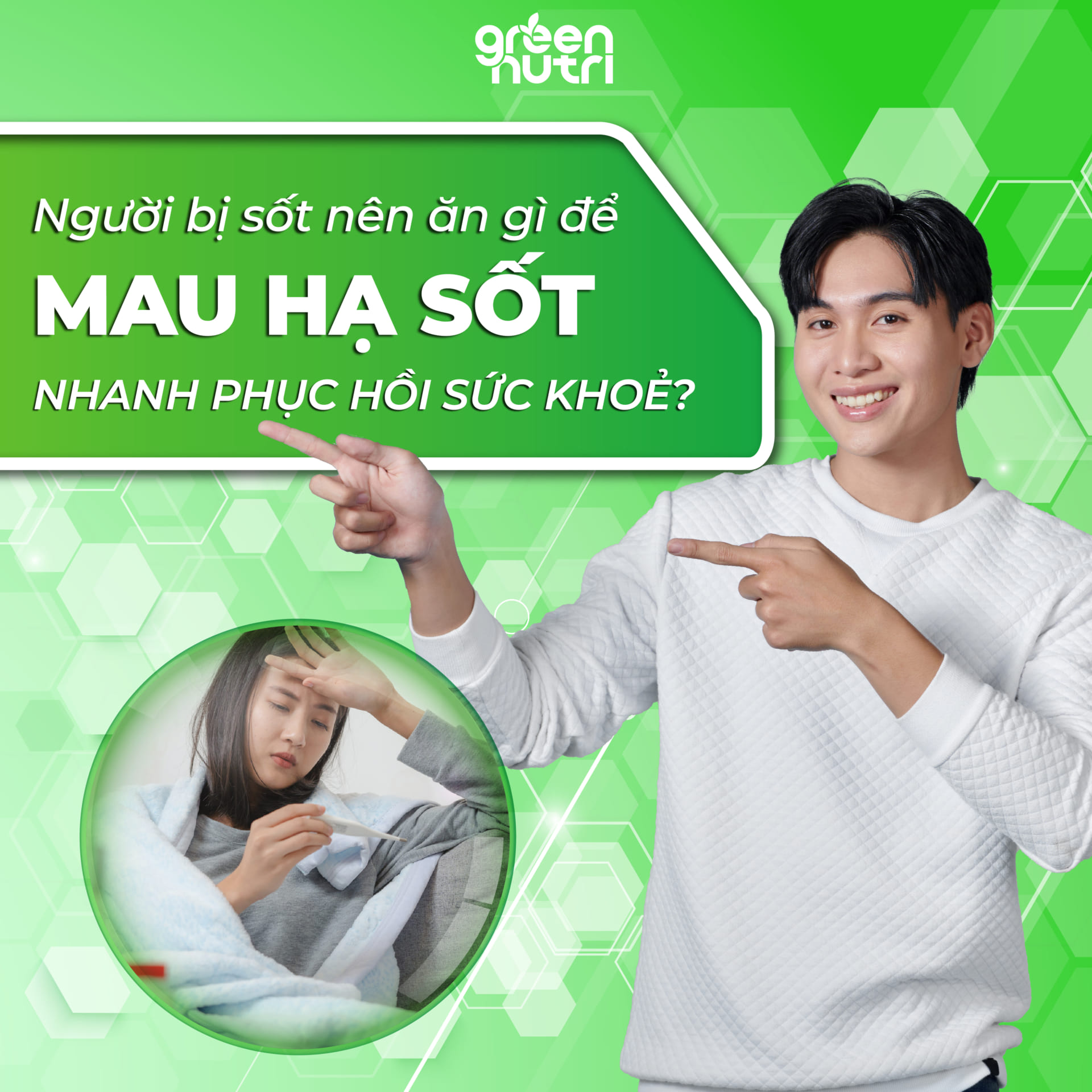 Người bị sốt nên ăn gì để mau hạ sốt nhanh hồi phục sức khỏe?